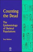 Counting the Dead: The Epidemiology of Skeletal Populations 0471951382 Book Cover