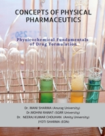 Concepts of Physical Pharmaceutics: Physicochemical Fundamentals of Drug Formulation B0FHWTFRX5 Book Cover