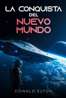 Conquista del Nuevo Mundo (Spanish Edition) B0DY1VHFD5 Book Cover