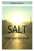 Salt Seek and live truth 0359261809 Book Cover