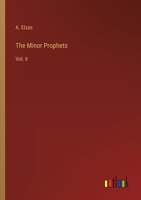 The Minor Prophets: Vol. II 3368812629 Book Cover