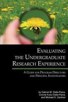 Evaluating the Undergraduate Research Experience: A Guide for Program Directors and Principal Investigators (Hc) 1623965411 Book Cover