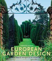 European Garden Design: From Classical Antiquity to the Present Day 3829022891 Book Cover