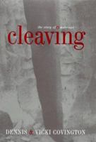 Cleaving: The Story of a Marriage 086547589X Book Cover