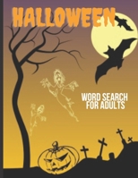 Halloween Word Search: 100 Page Brain Game Large Print Challenge - Large Print Word Search Book For Adults (Halloween Puzzle) B08HRZN2CL Book Cover