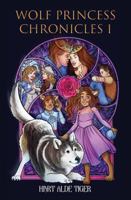 Wolf Princess Chronicles I 195329460X Book Cover