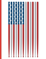 USA Flag : Drum Sticks: 8.5 x 11 College Ruled Notebook 1658136586 Book Cover