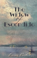 The Widow of Escondido 1955893454 Book Cover