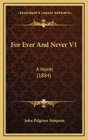 For Ever And Never V1: A Novel 116464906X Book Cover