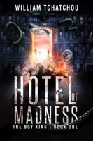 Hotel of Madness 1737570521 Book Cover