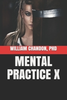 Mental Practice X 1544920474 Book Cover