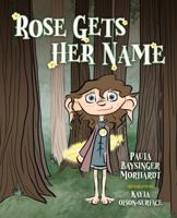 Rose Gets Her Name 1955743215 Book Cover
