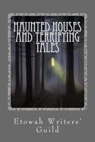 Haunted Houses and Terrifying Tales 1537710052 Book Cover