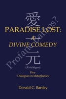 Paradise Lost: A Divine Comedy or Profane Bathos? Ai-ichigen 1982245581 Book Cover