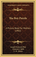 The Boy Puzzle: A Picture Book For Mothers 1120731151 Book Cover
