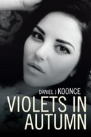 Violets in Autumn 1524646482 Book Cover