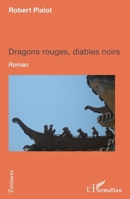 Dragons rouges, diables noirs: Roman (Écritures) (French Edition) 2343170673 Book Cover
