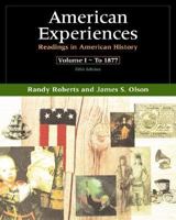 American Experiences, Volume I (7th Edition) 0321487028 Book Cover