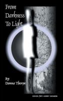 From Darkness to Light 1490836373 Book Cover