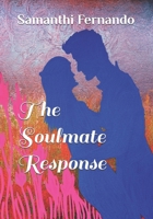 The Soulmate Response B0FT4B6ZCY Book Cover