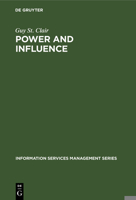 Power and Influence: Enhancing Information Services Within the Organization 3598243669 Book Cover