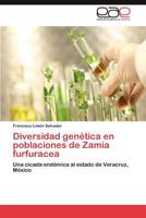 Diversidad Genetica En Poblaciones de Zamia Furfuracea 3659048496 Book Cover