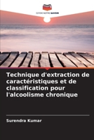 Technique d'extraction de caractéristiques et de classification pour l'alcoolisme chronique (French Edition) 6208566126 Book Cover