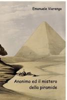 Anonimo ed il mistero della piramide 1366297970 Book Cover