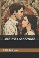 Timeless Connections B0CQPGZDD8 Book Cover
