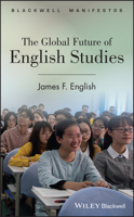 The Global Future of English Studies 0470654945 Book Cover