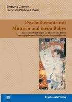 Psychotherapie Mit Muttern Und Ihren Babys 3898068226 Book Cover