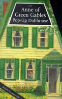 Anne of Green Gables: Pop-Up Dolls House 1550135430 Book Cover