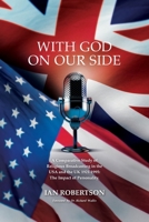 With God On Our Side: A Comparative Study of Religious Broadcasting in the USA and the UK 1921-1995: The Impact of Personality. 1835635296 Book Cover