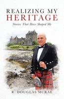 Realizing My Heritage: Stories That Have Shaped Me 1834385547 Book Cover
