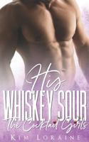His Whiskey Sour 1718051069 Book Cover