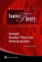 Analytic Number Theory for Undergraduate 9814271357 Book Cover