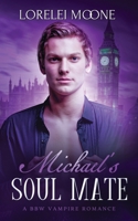 Michael's Soul Mate 1913930297 Book Cover