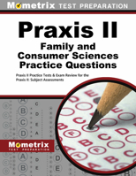 Praxis II Family and Consumer Sciences Practice Questions: Praxis II Practice Tests & Exam Review for the Praxis II: Subject Assessments 1630942464 Book Cover