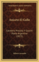 Aniceto El Gallo 1168143039 Book Cover
