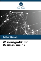 Wissensgrafik für Decision Engine (German Edition) 6207696042 Book Cover