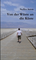Von der Wüste an die Küste 129169398X Book Cover