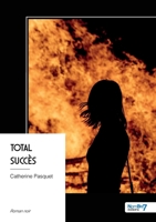 Total succès (French Edition) B0GTZQY4NR Book Cover
