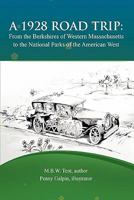 A 1928 Road Trip from the Berkshires of Western Massachusetts to the National Parks of the West 0557550548 Book Cover