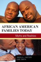African American Families Today: Myths and Realities 1442213973 Book Cover