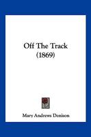 Off The Track 1167004310 Book Cover