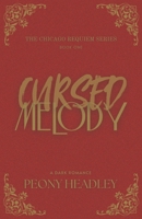 Cursed Melody: A Historical Dark Romance (The Chicago Requiem) B0DQPPGFQS Book Cover