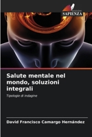 Salute mentale nel mondo, soluzioni integrali (Italian Edition) 6207141954 Book Cover