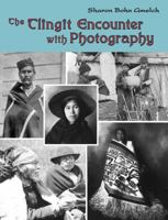 Tlingit Encounter With Photography 1934536105 Book Cover