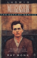 Ludwig Wittgenstein: The Duty of Genius 0099883708 Book Cover