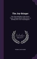 The Joy Bringer: Fifty Three Melodies of the One-in-Twain 1167175859 Book Cover
